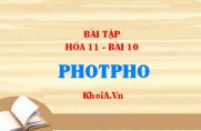 Bài tập Photpho: Giải bài 1, 2, 3, 4, 5 trang 49, 50 SGK Hóa 11 bài 10